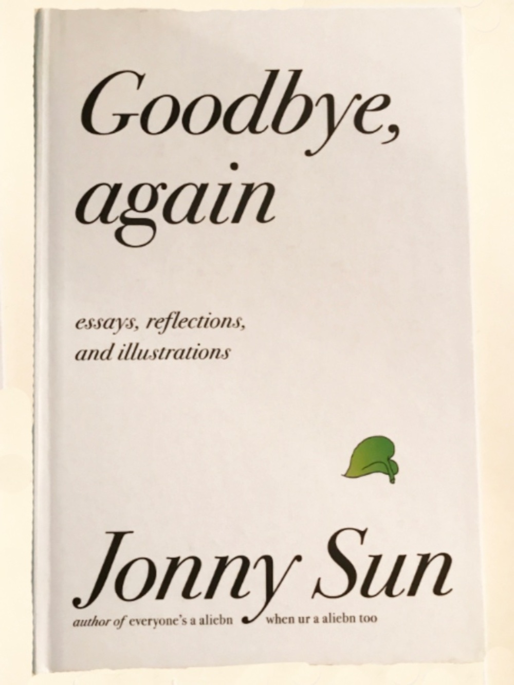NWT Goodbye, Again by Jonny Sun